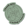 HofZ | Thank You 4 Being a Friend Sticker