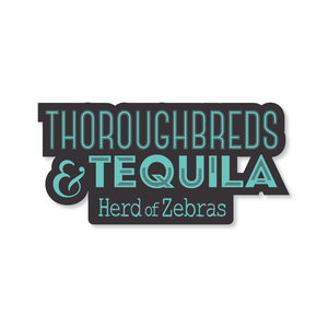 thoroughbreds and tequila sticker